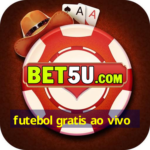 futebol gratis ao vivo